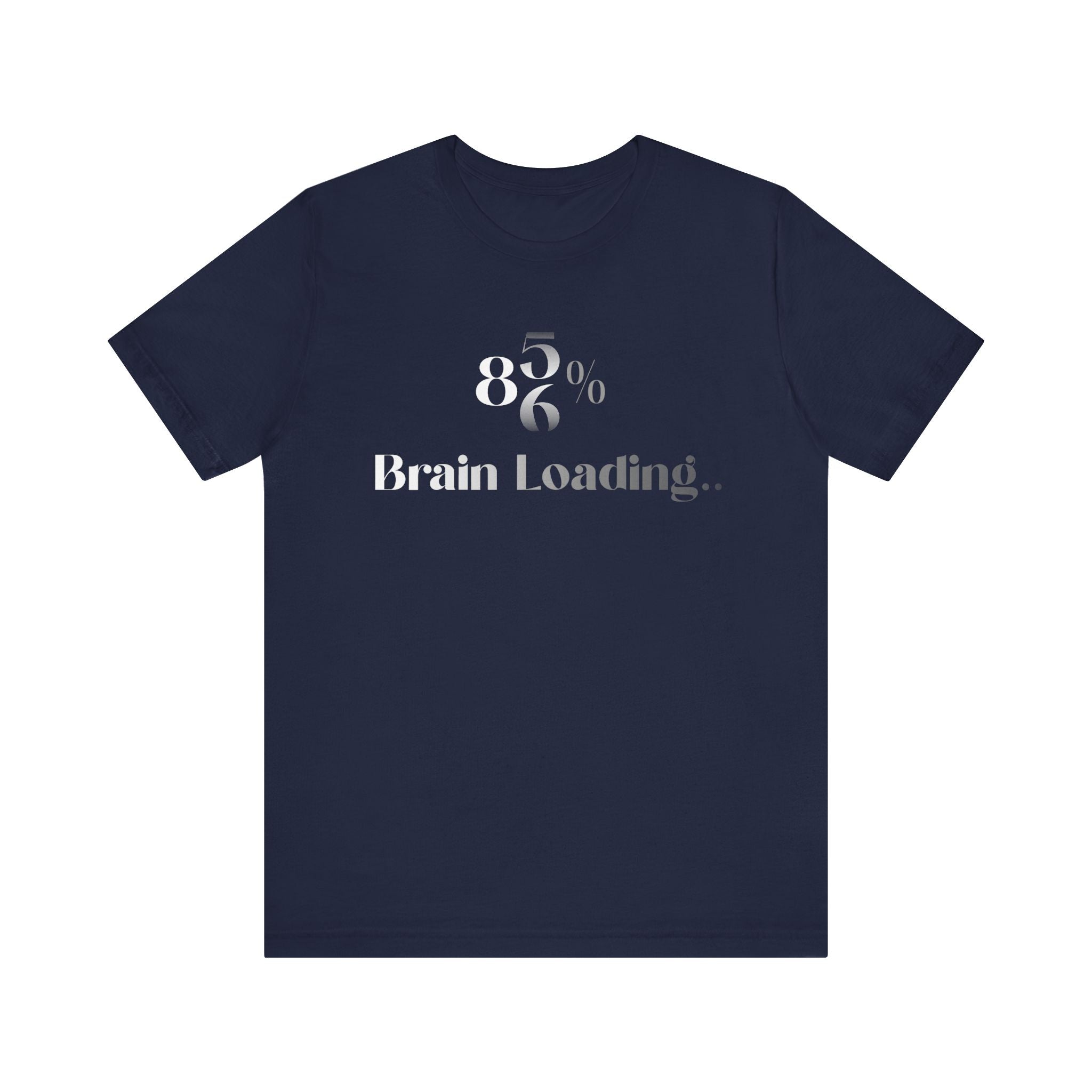 Brain Loading T-Shirt