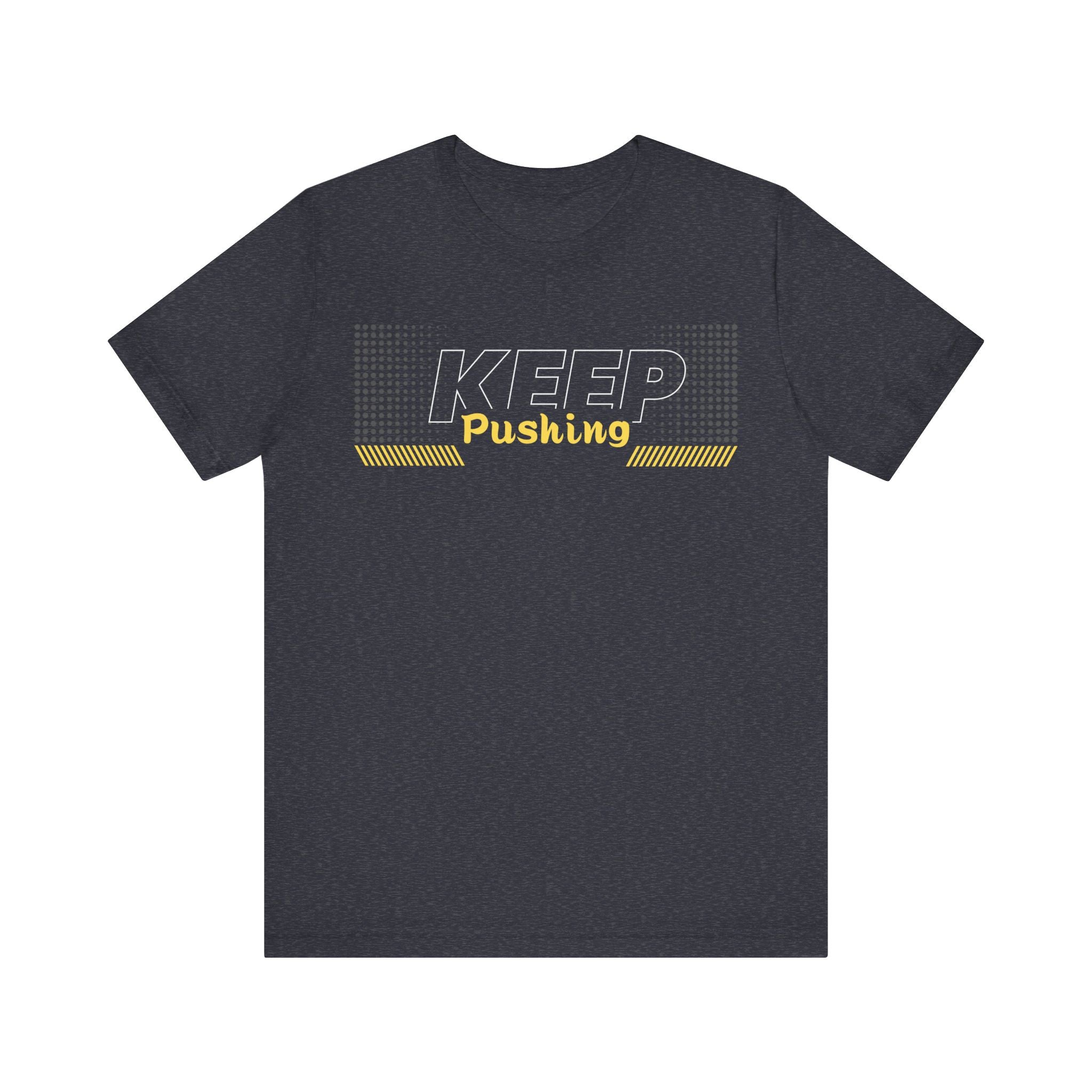 Keep Pushing T-Shirt