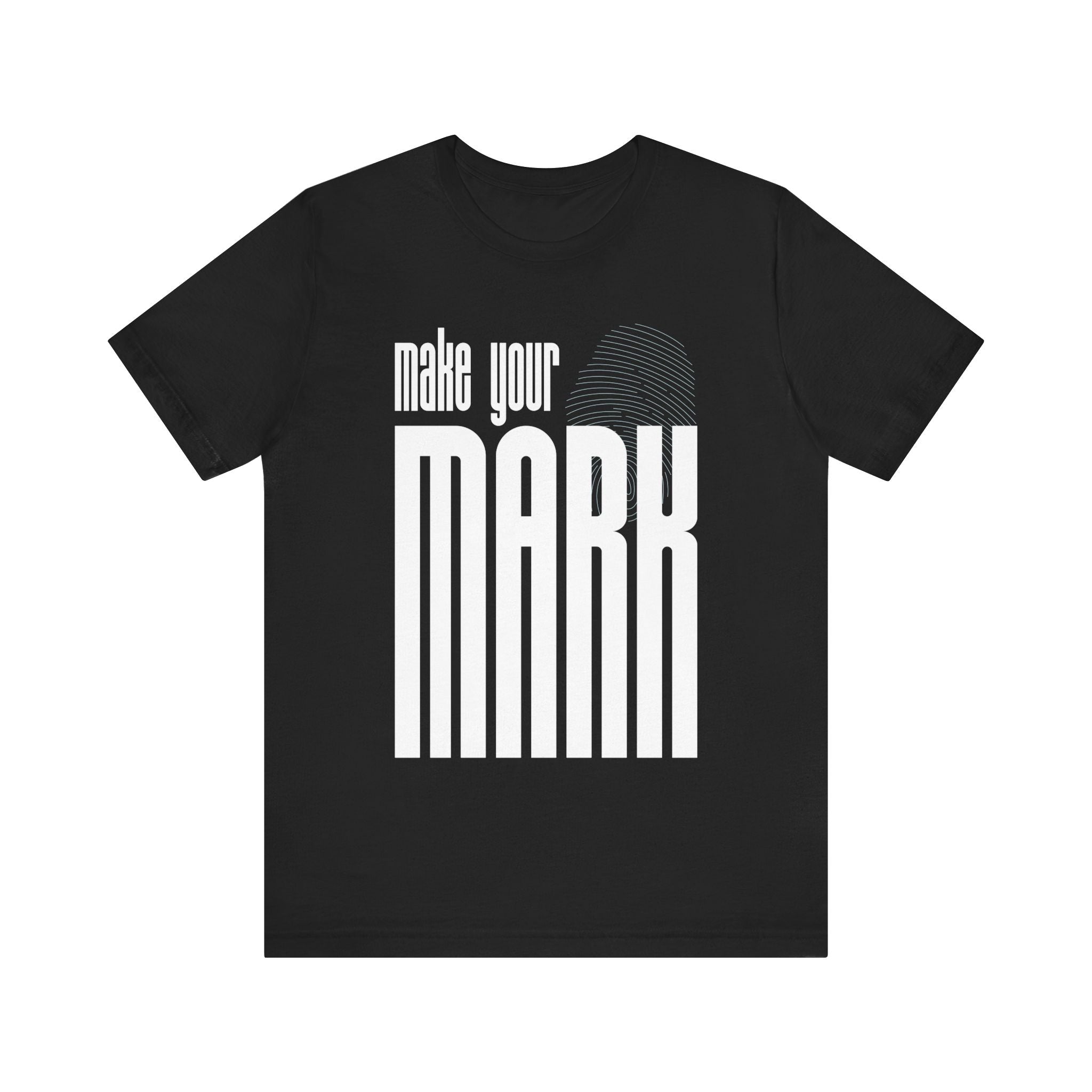 Make Your Mark T-Shirt