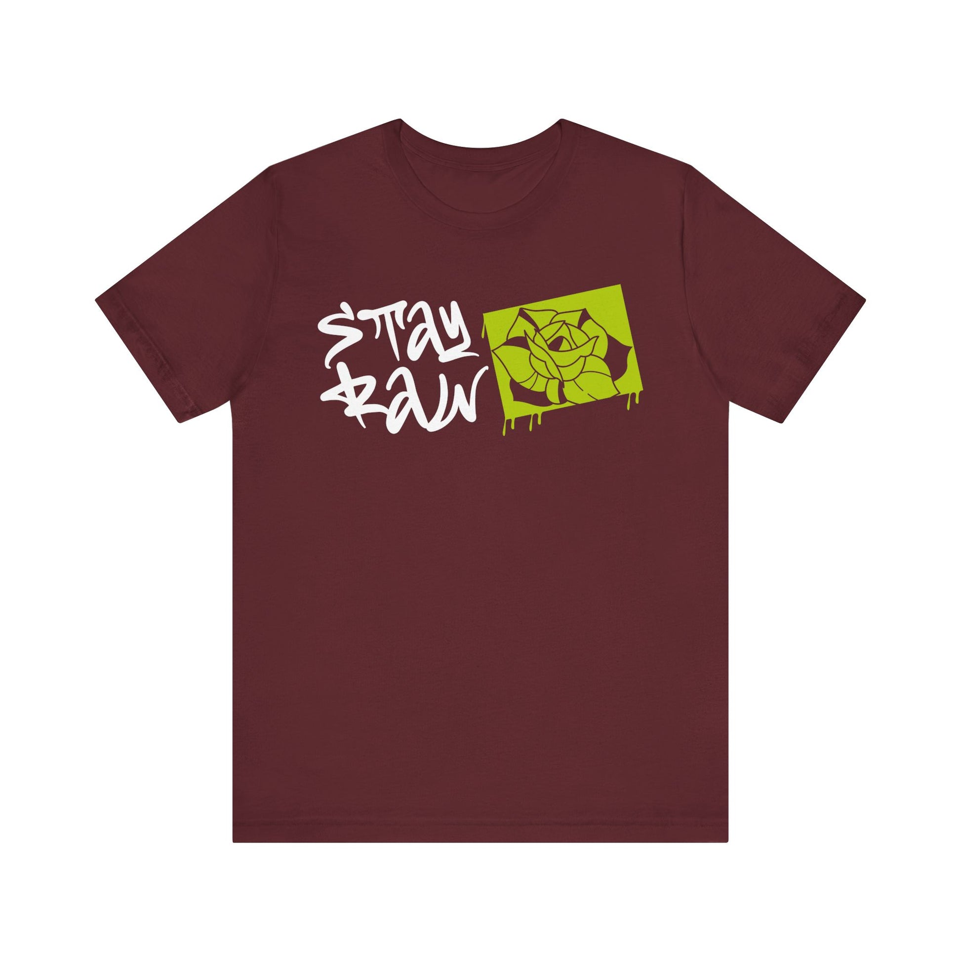 Stay Raw T-Shirt