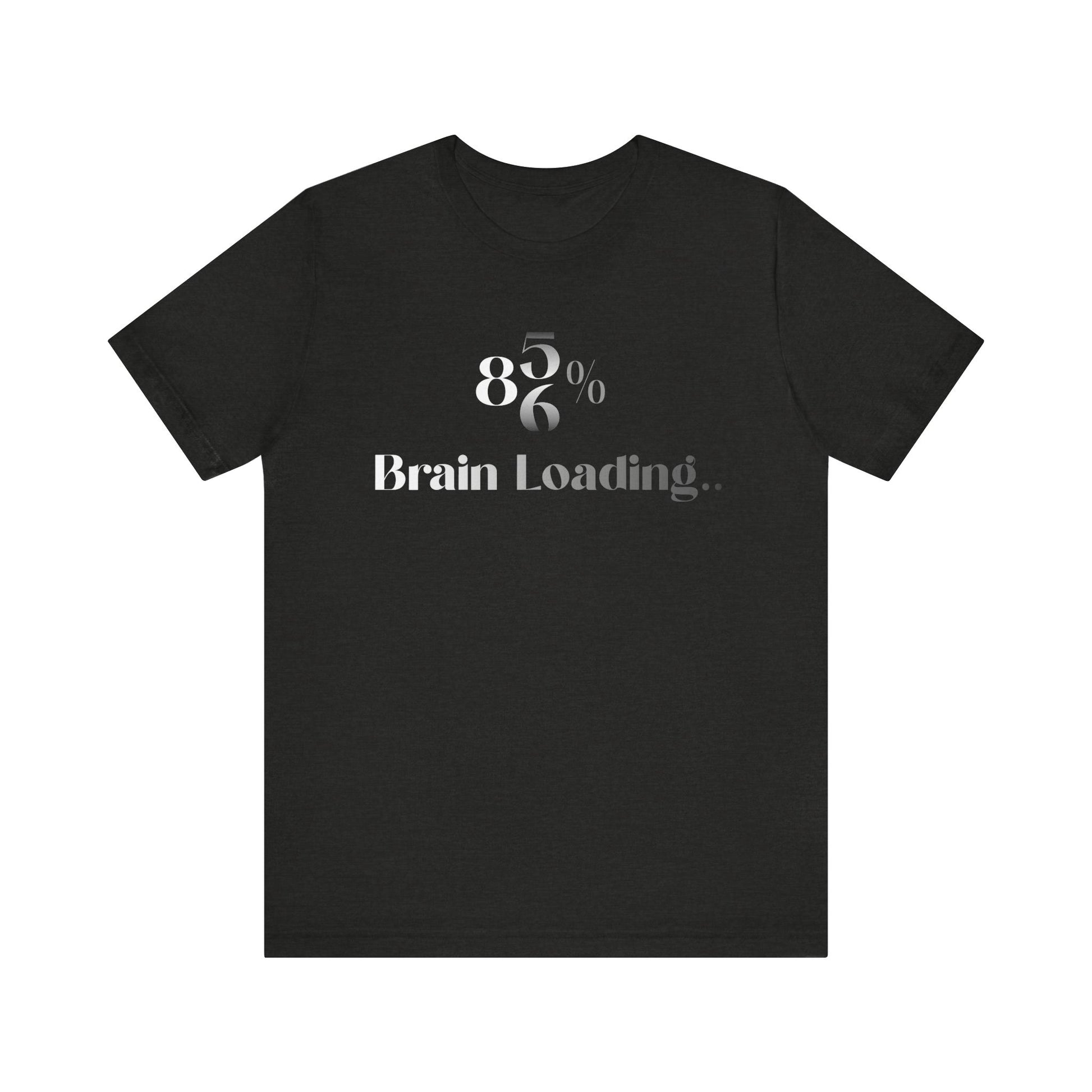 Brain Loading T-Shirt