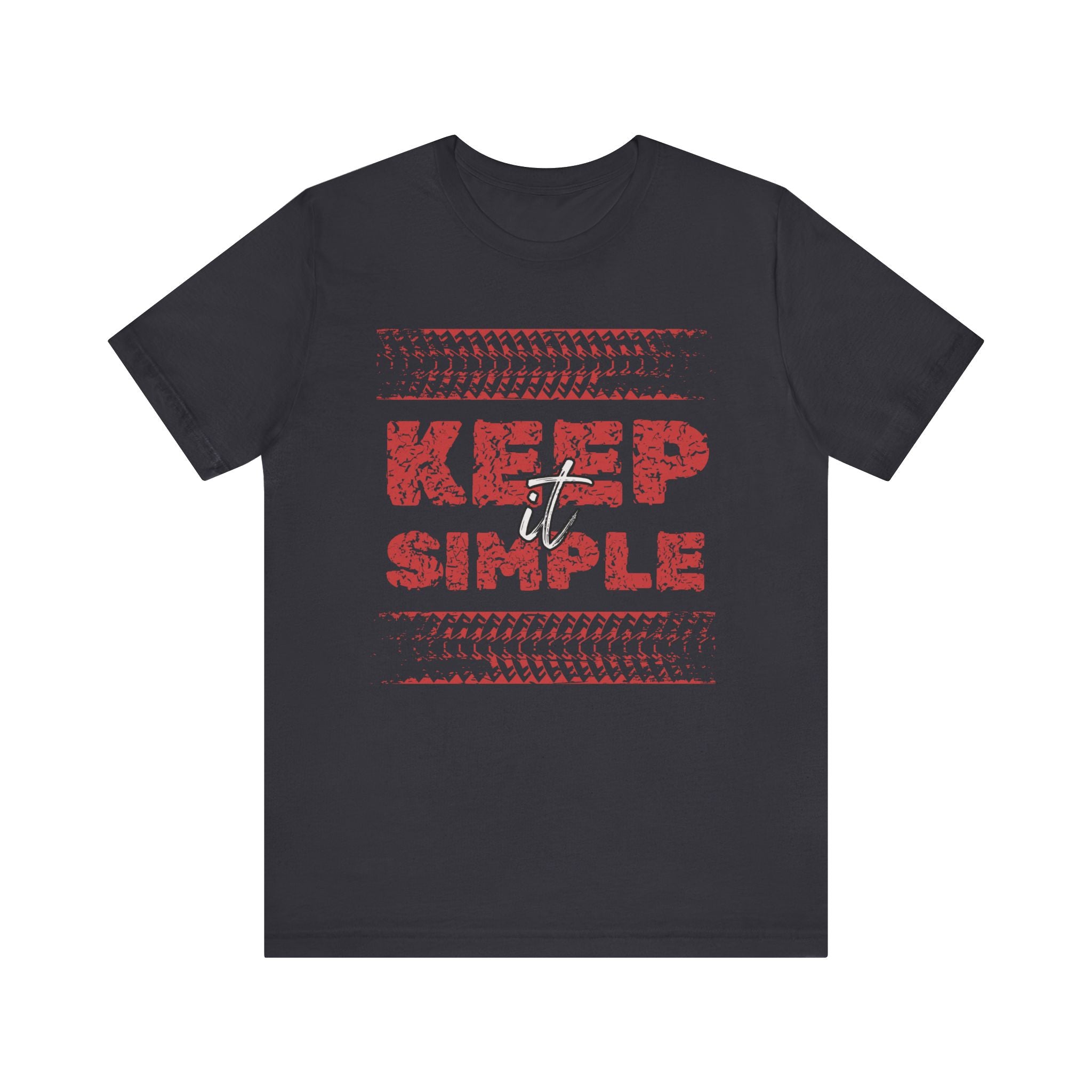 Keep it Simple T-Shirt