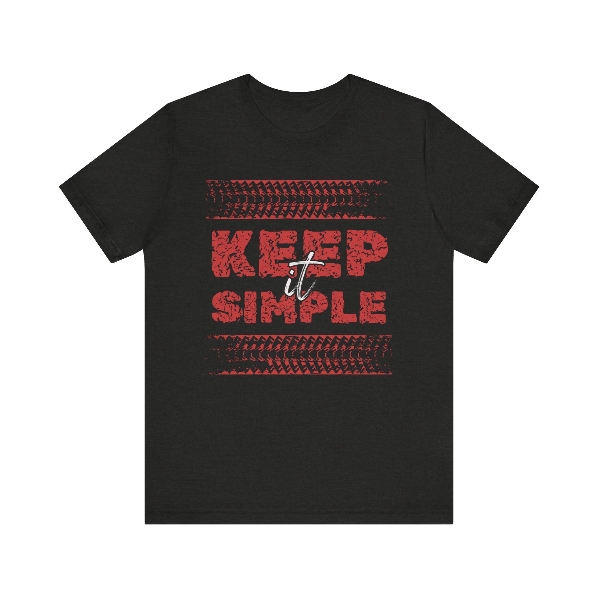 Keep it Simple T-Shirt