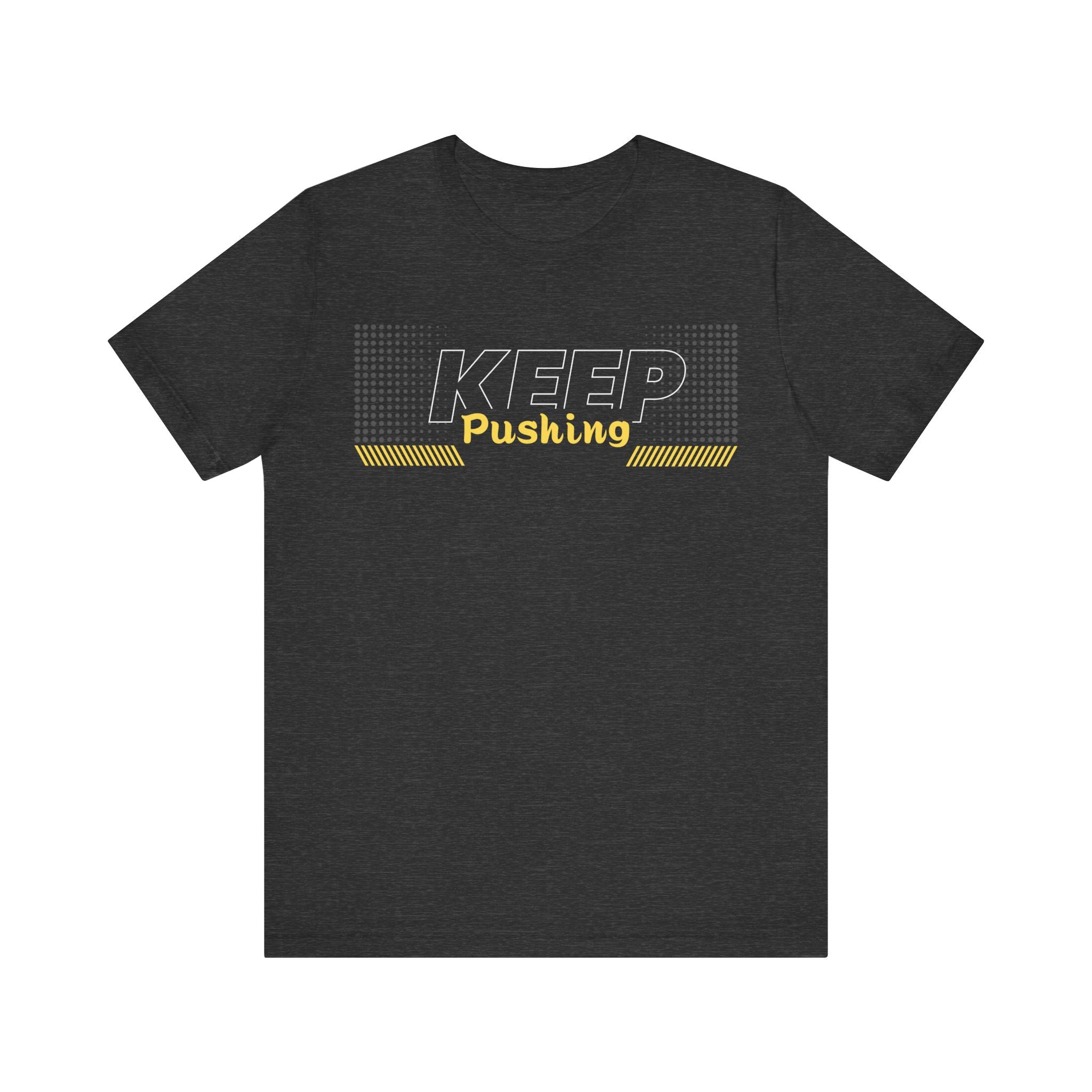 Keep Pushing T-Shirt