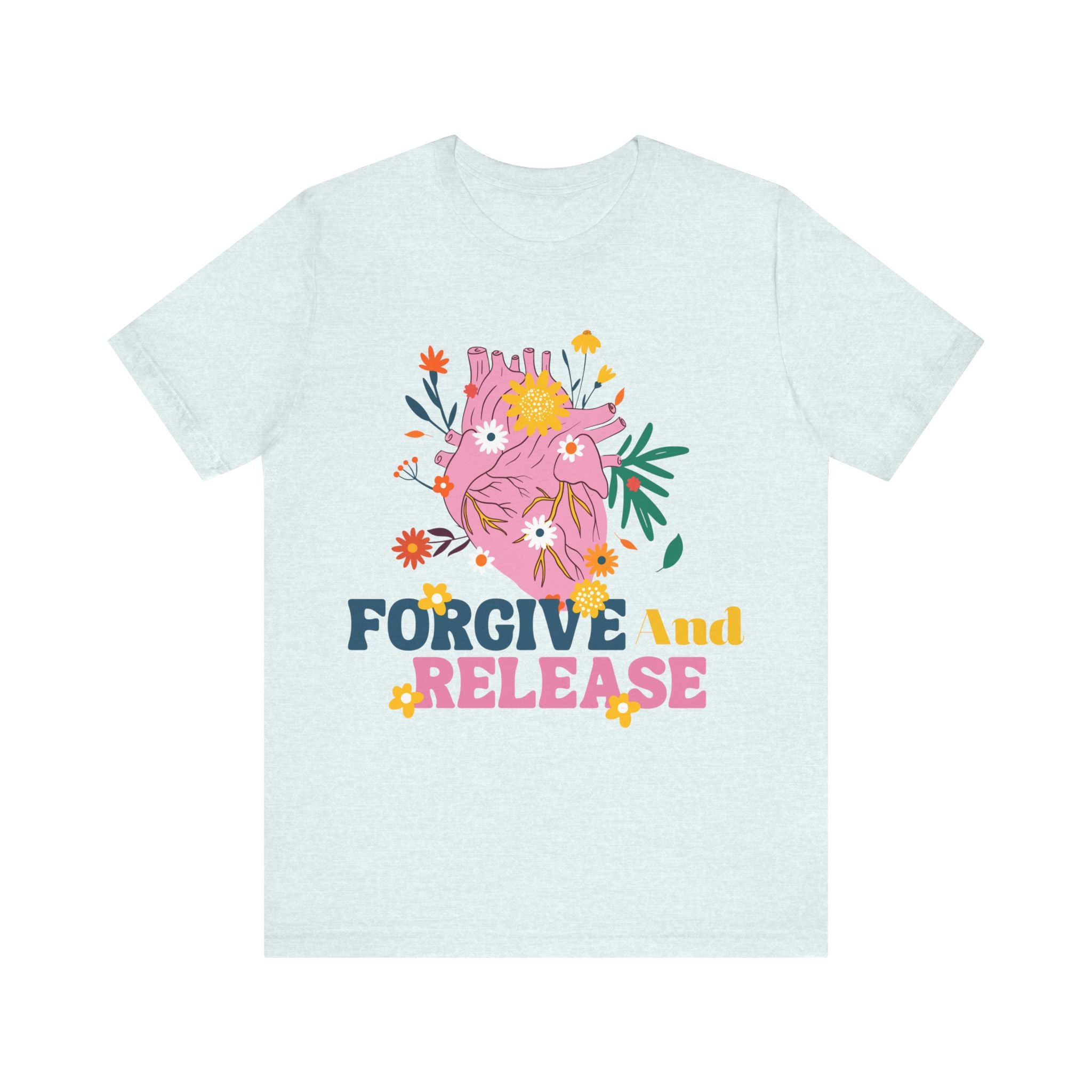 Forgive and Release T-Shirt