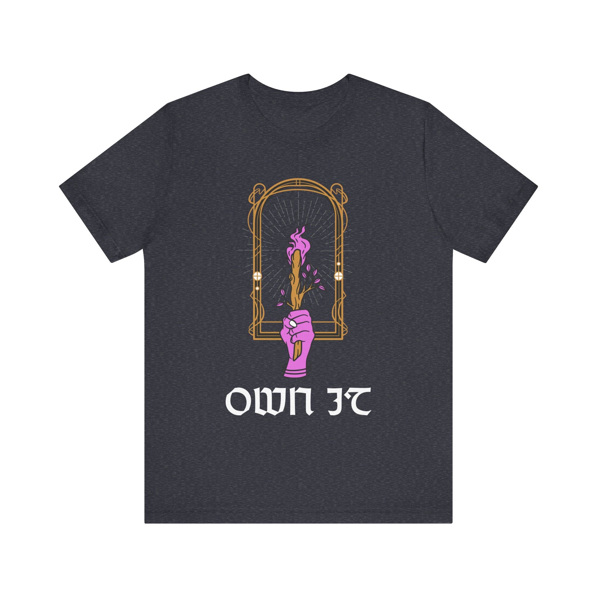 Own It T-Shirt