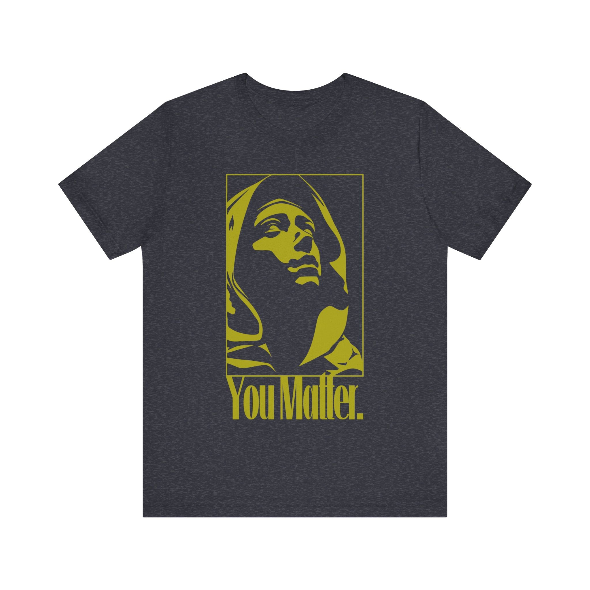You Matter T-Shirt