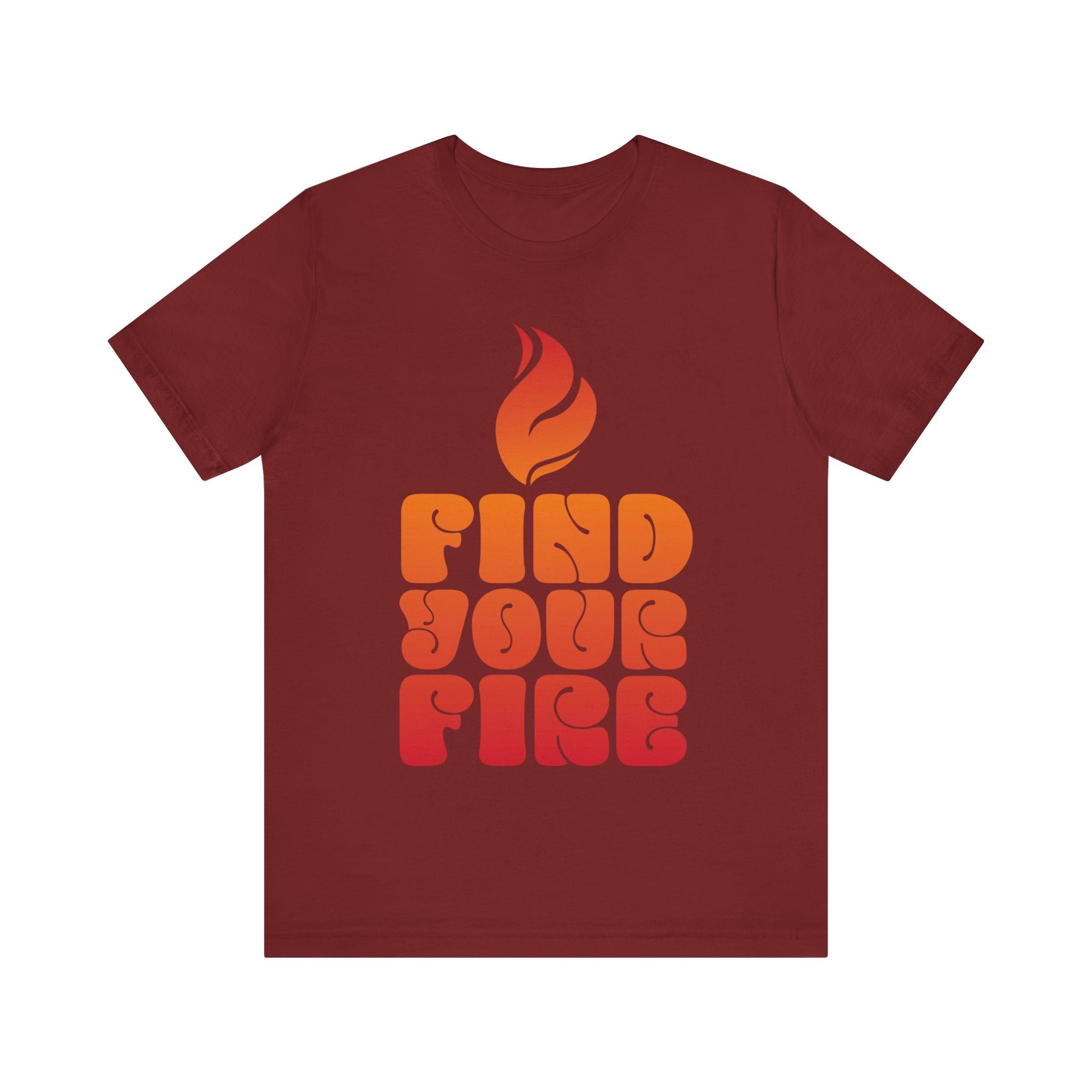 Find Your Fire T-Shirt