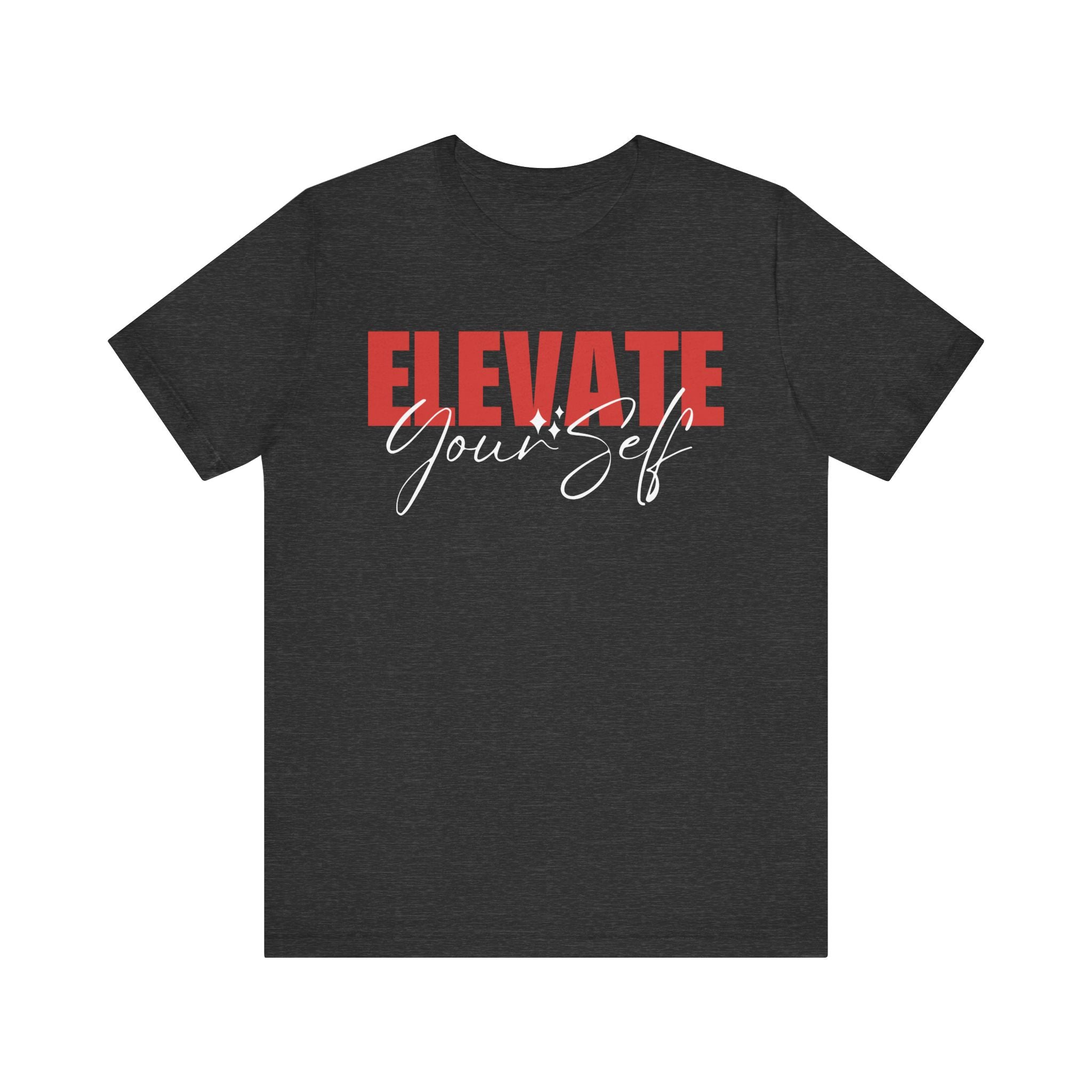 Elevate Yourself T-Shirt