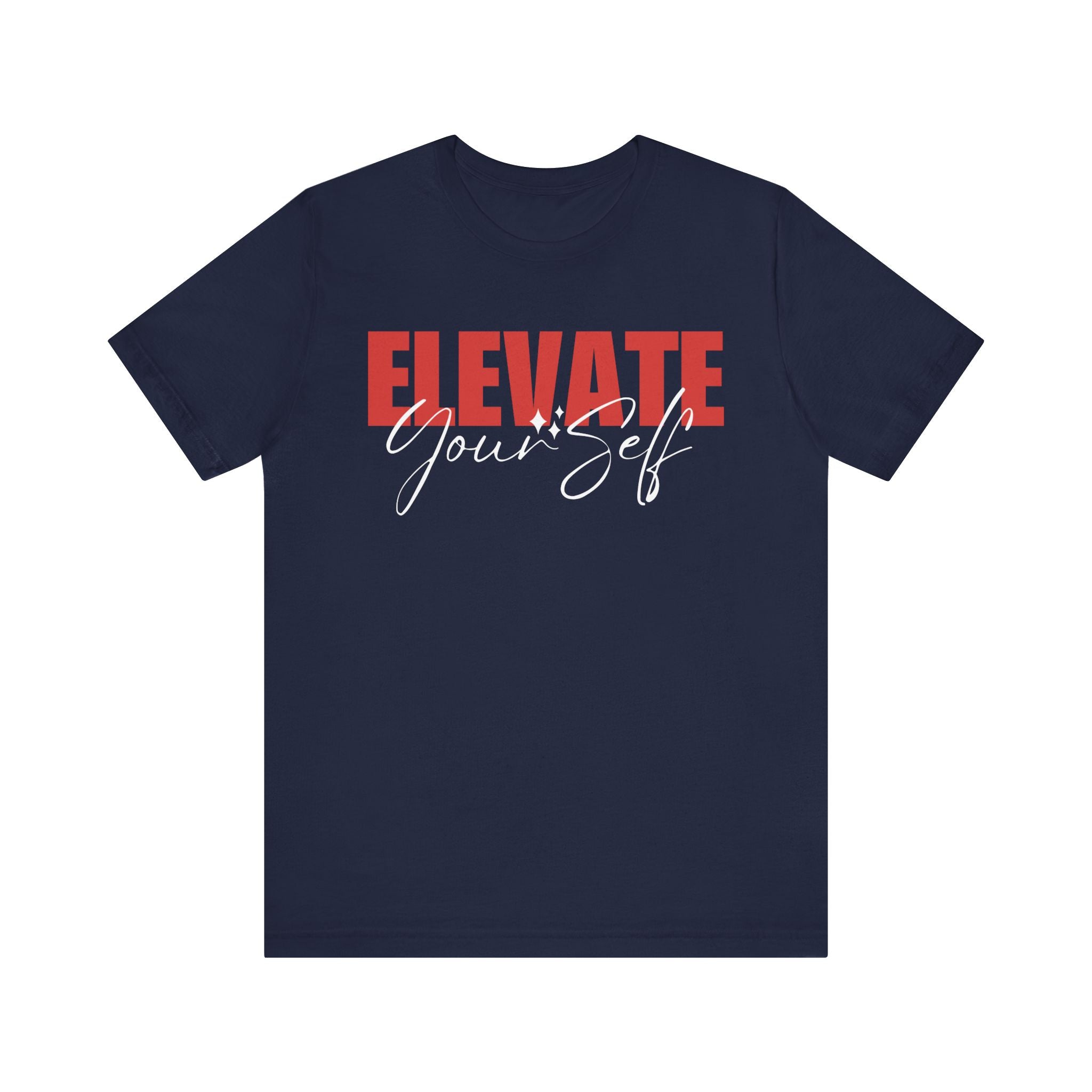 Elevate Yourself T-Shirt