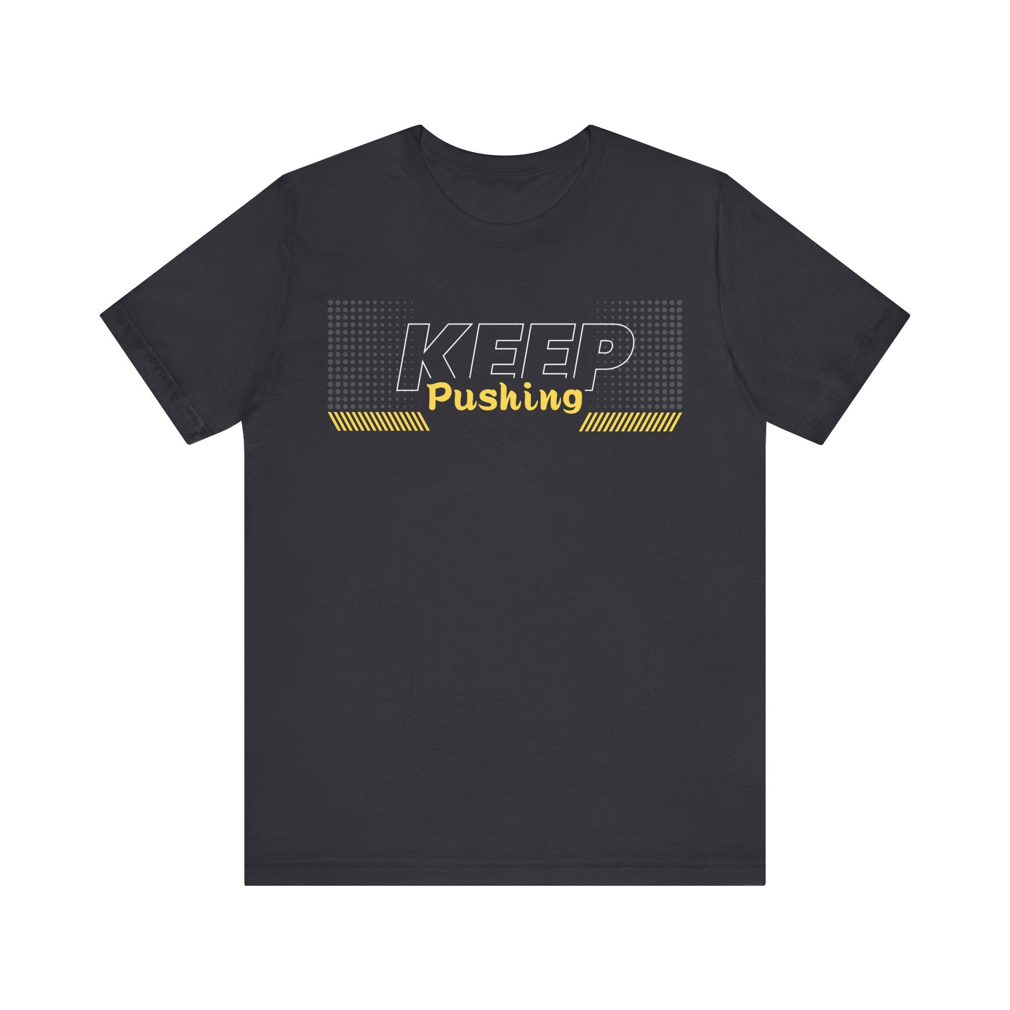 Keep Pushing T-Shirt
