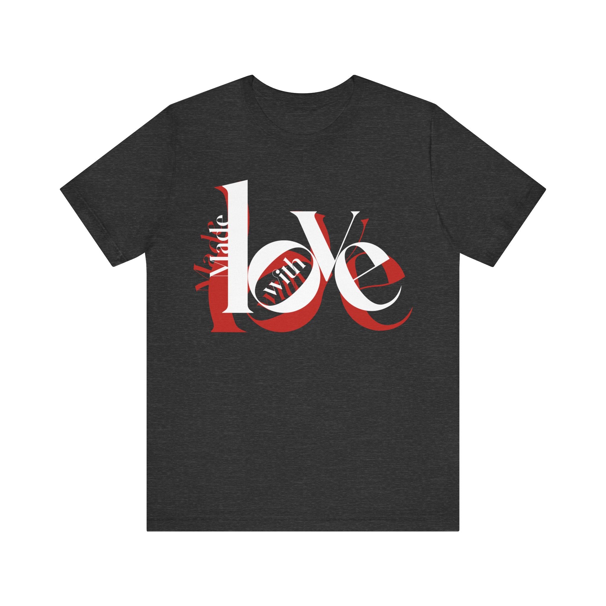 Made with Love T-Shirt