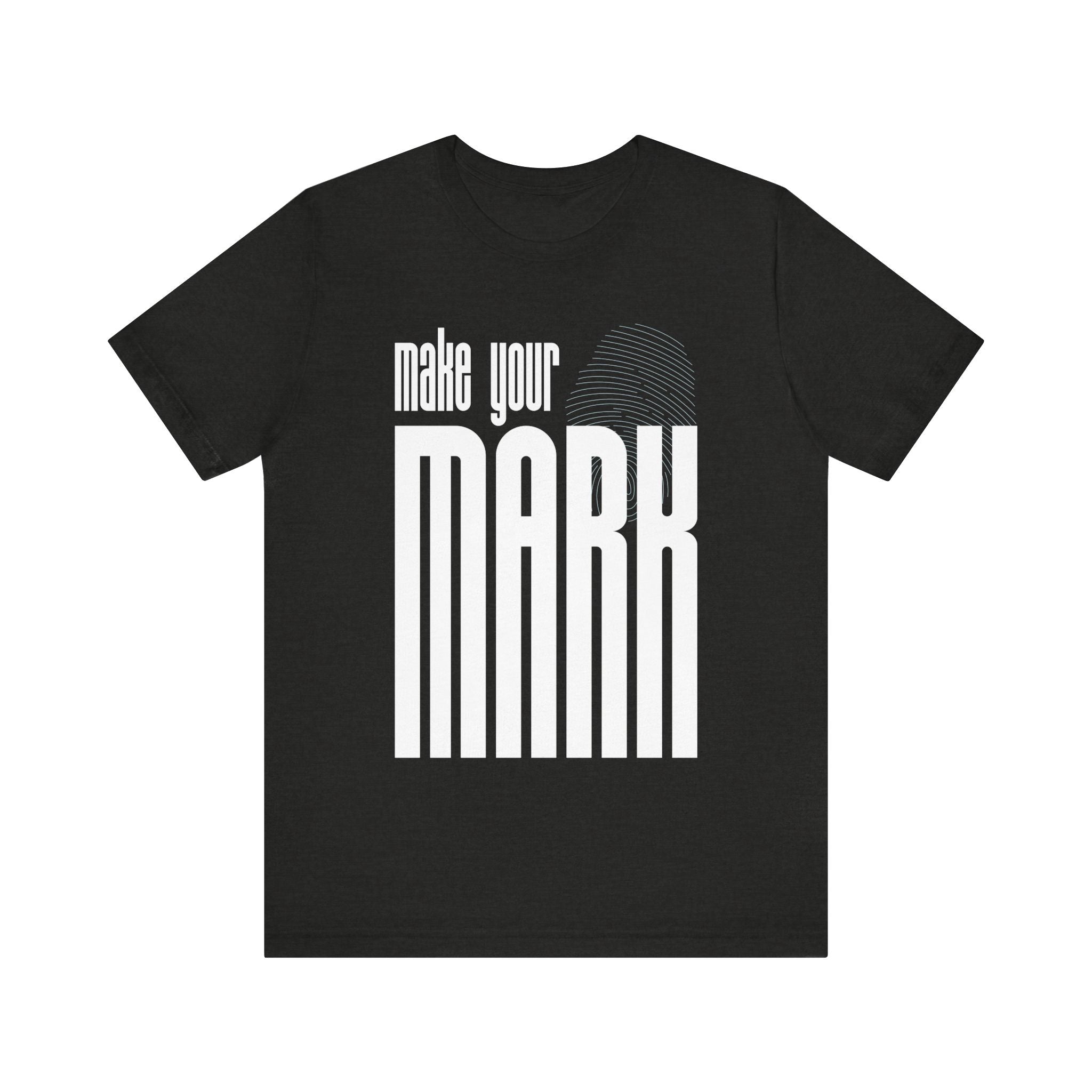 Make Your Mark T-Shirt