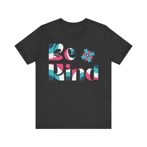 Be Kind T-Shirt