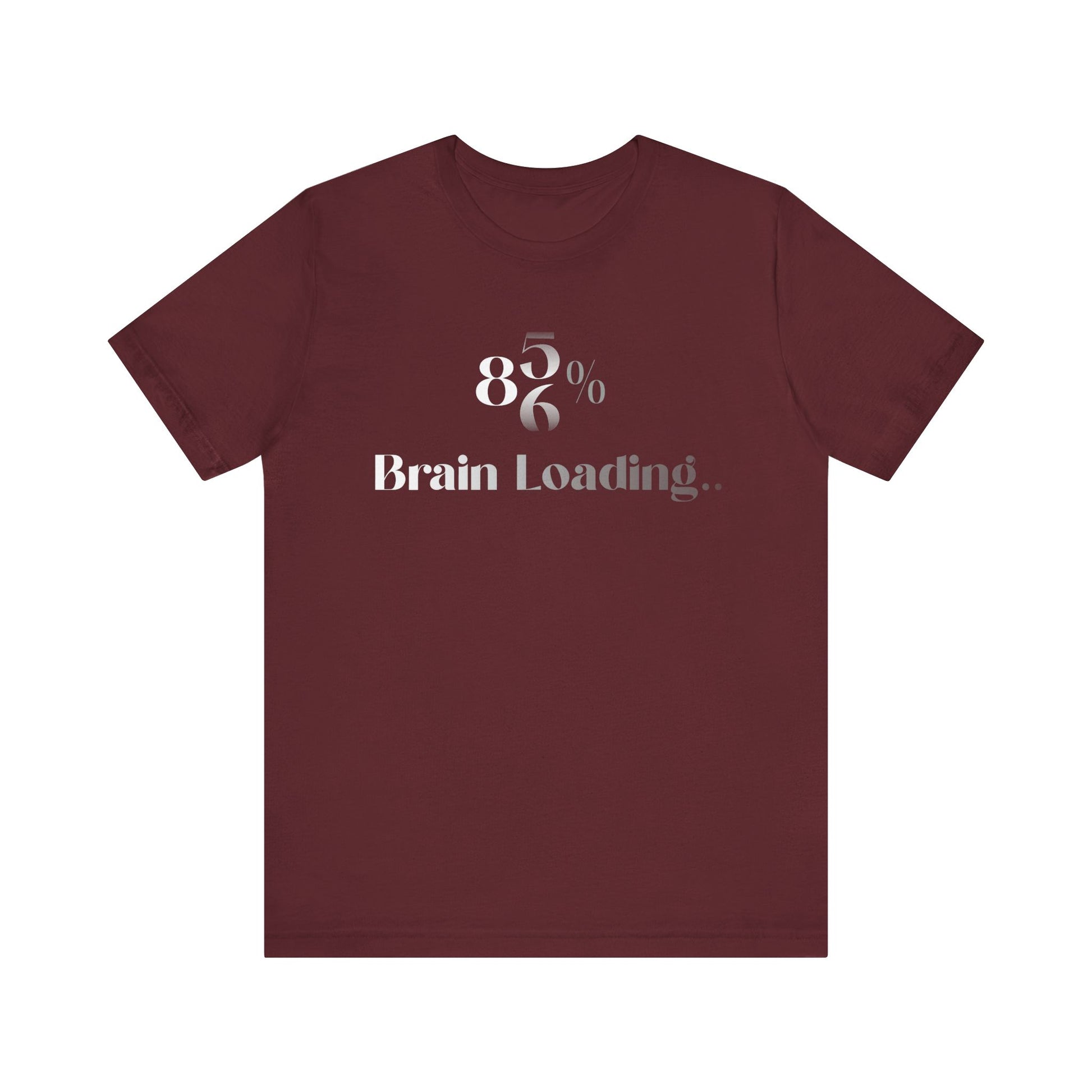 Brain Loading T-Shirt