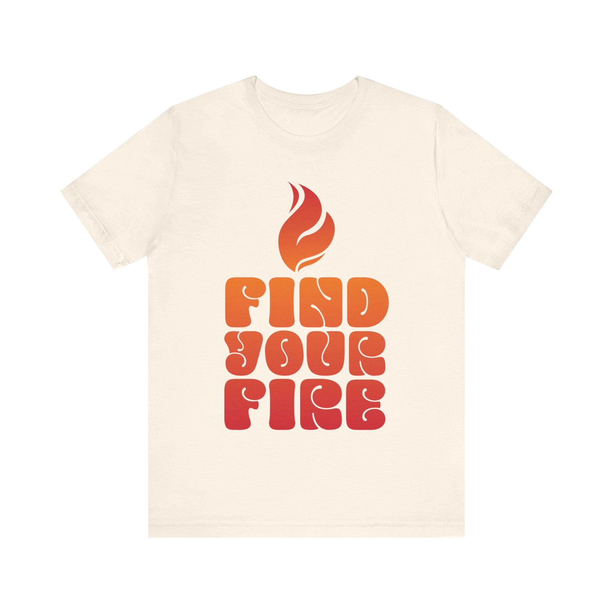 Find Your Fire T-Shirt