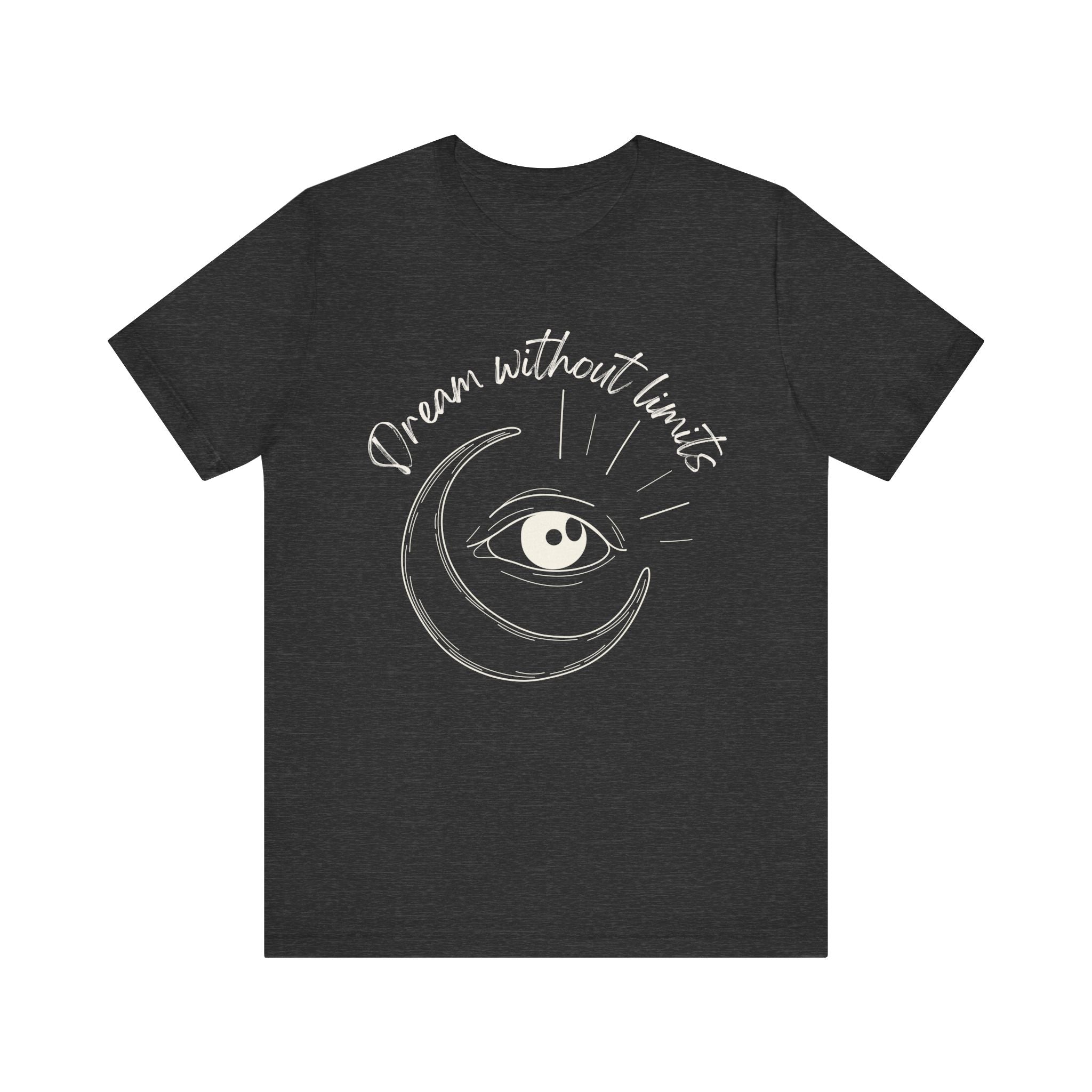 Dream Bigger T-Shirt