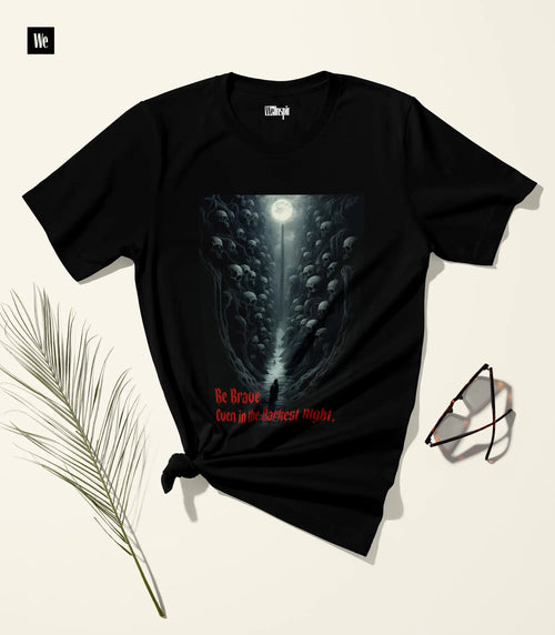 Be Brave T-Shirt
