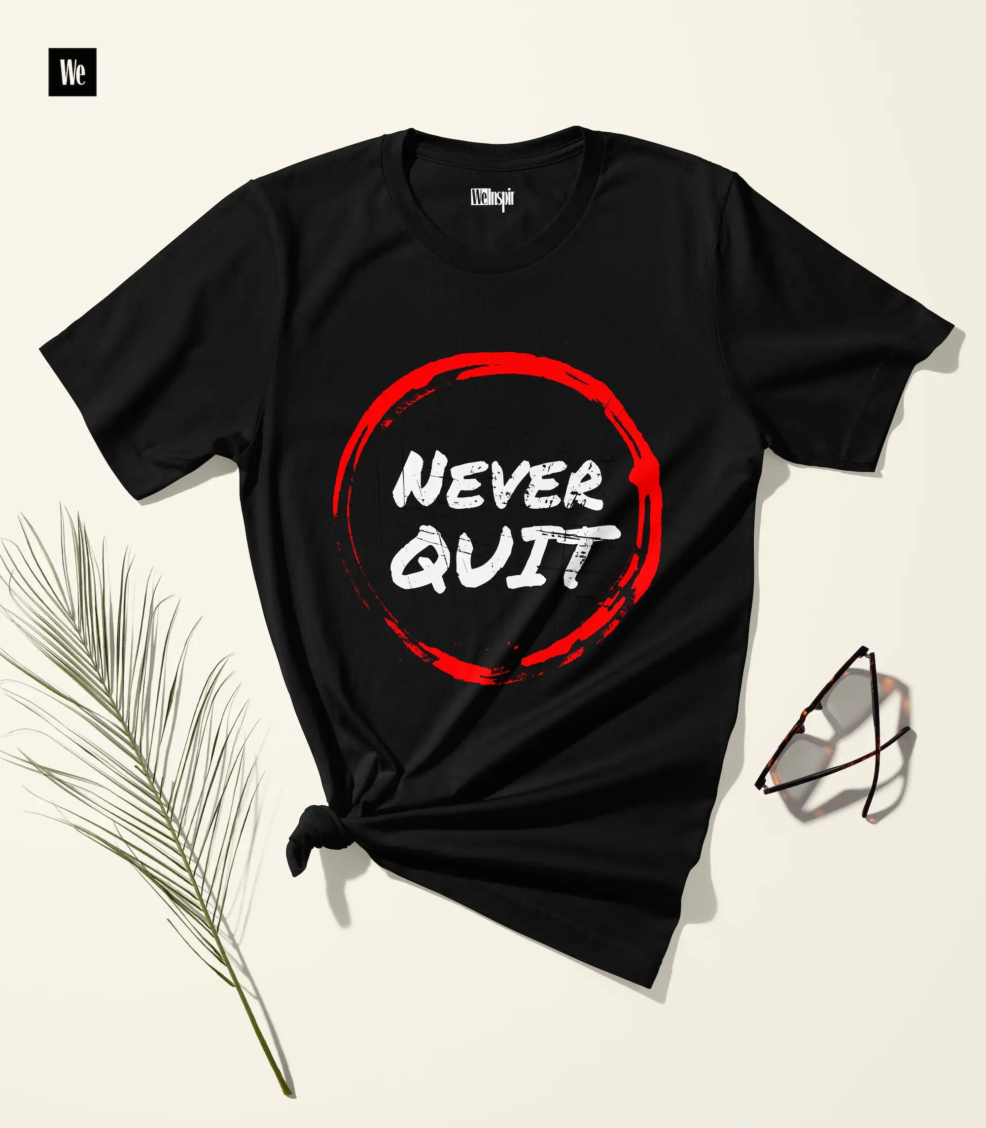 Never Quit T-Shirt