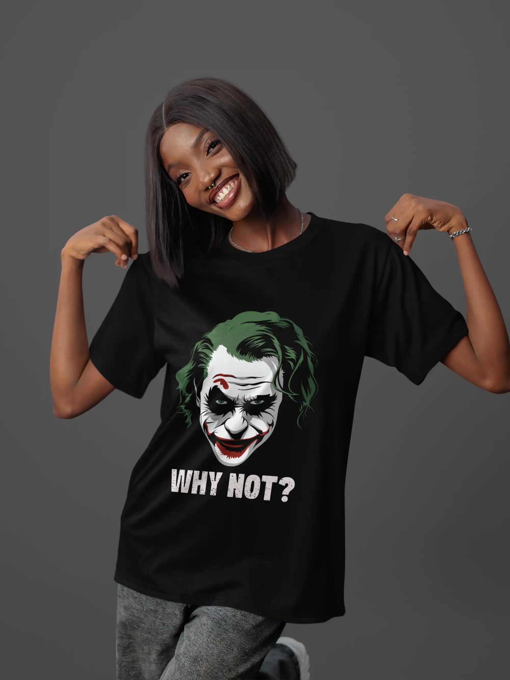 Why Not? T-Shirt